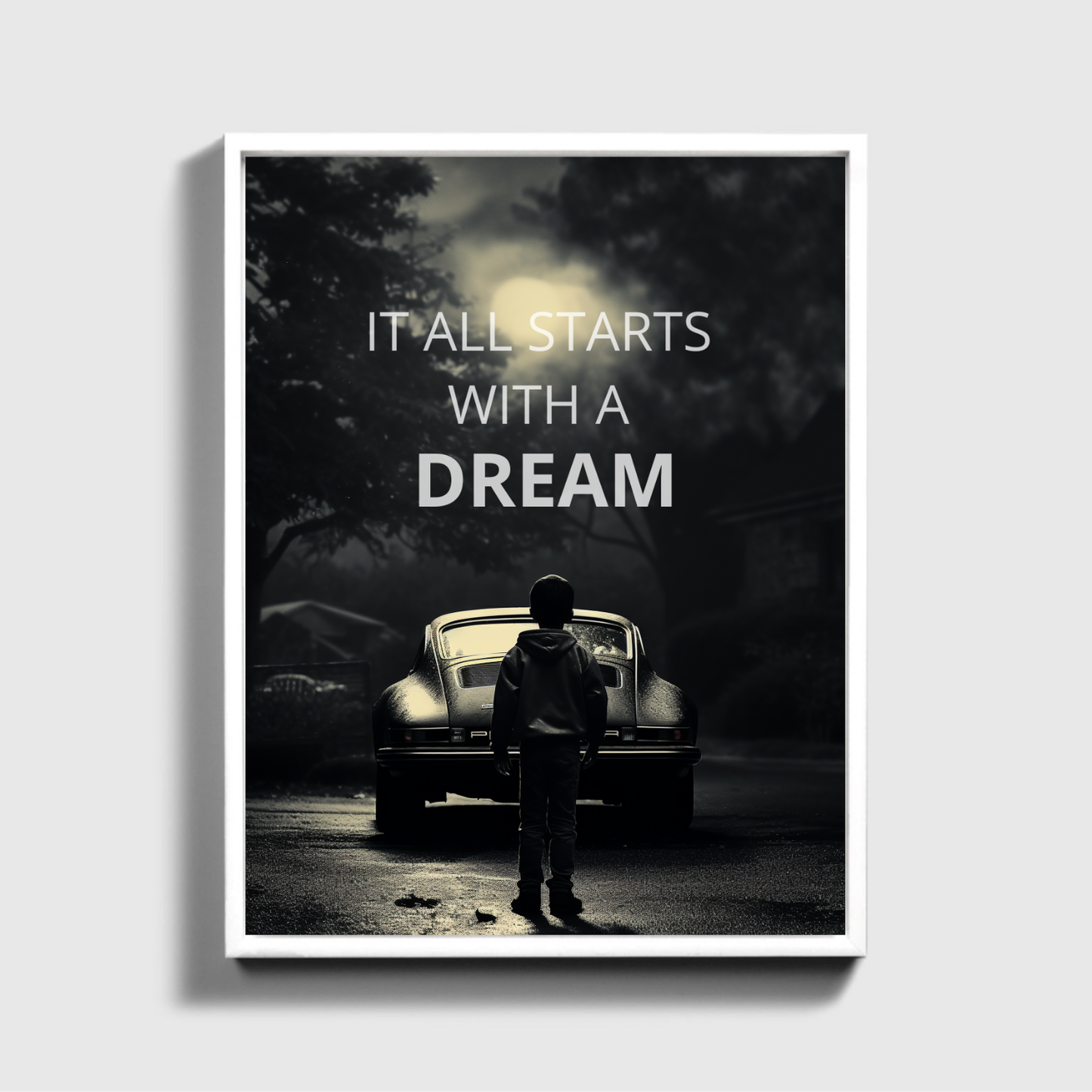 IT ALL STARTS WITH A DREAM