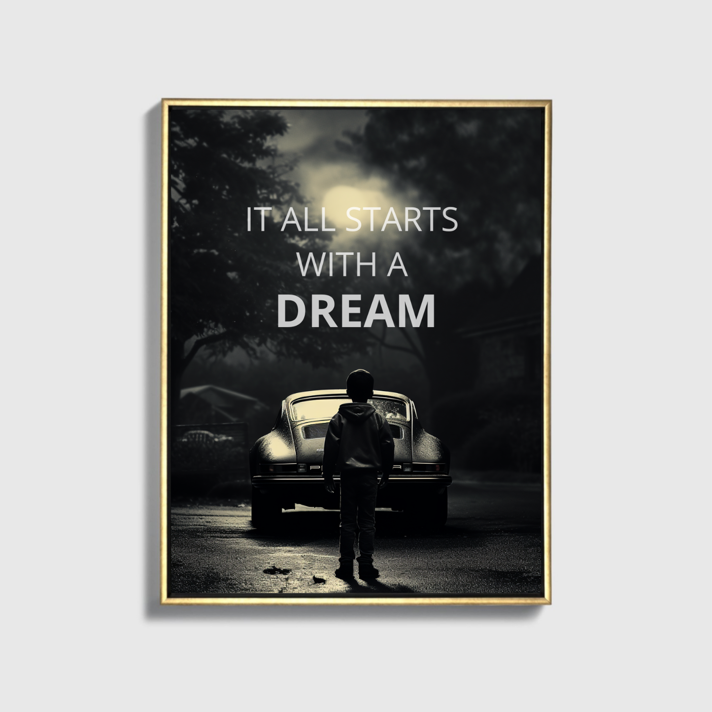 IT ALL STARTS WITH A DREAM