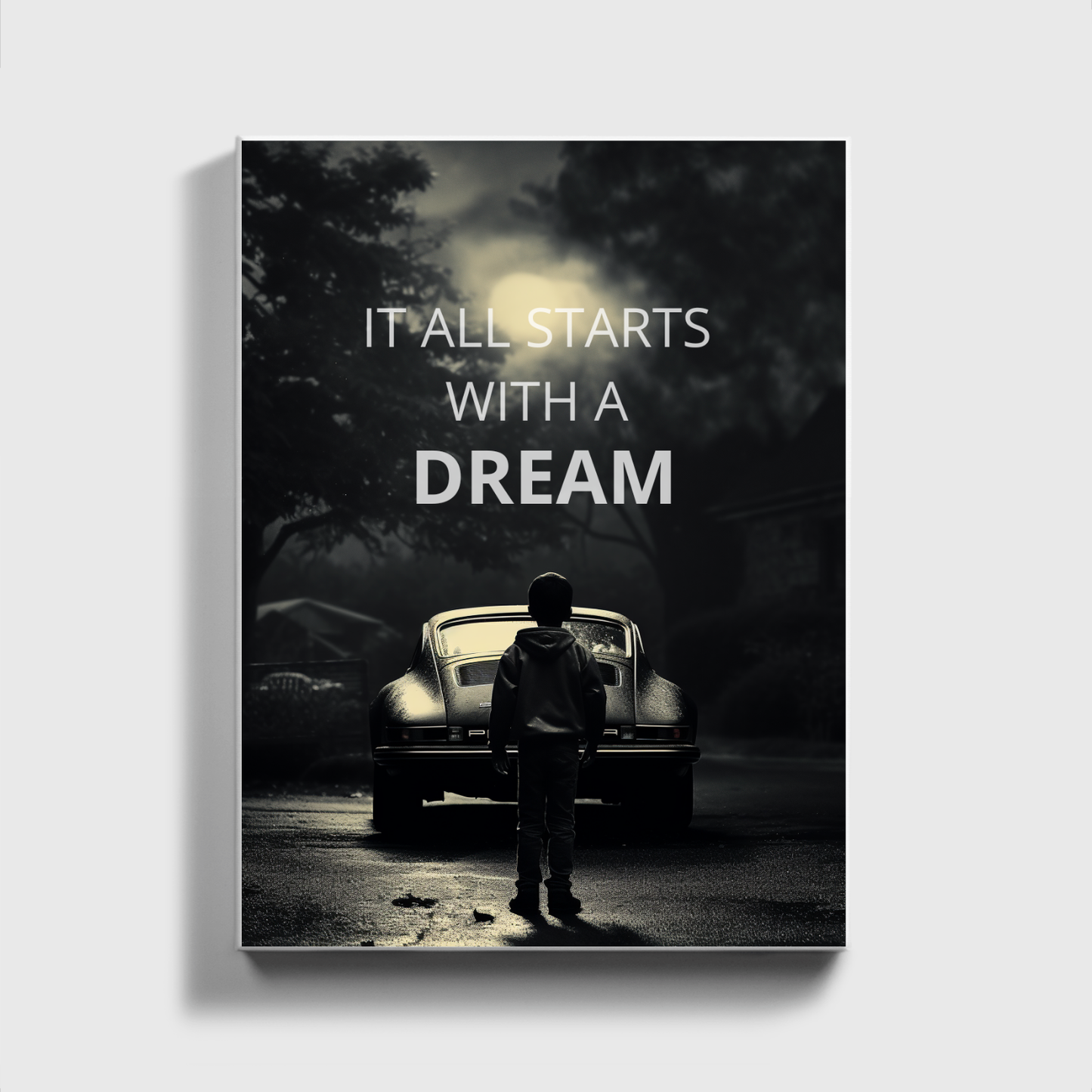 IT ALL STARTS WITH A DREAM