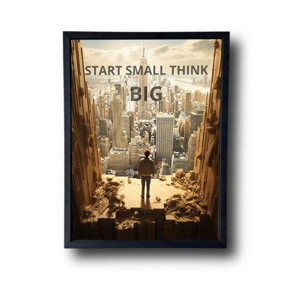 START SMALL THINK  BIG 2.0