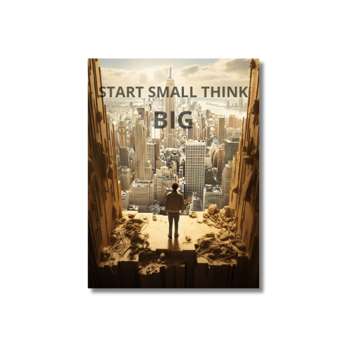 START SMALL THINK  BIG 2.0