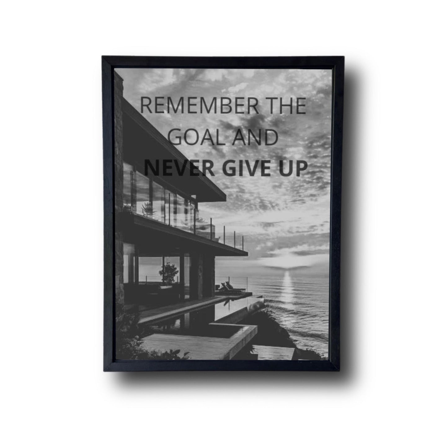 REMEMBER THE GOAL AND NEVER GIVE UP