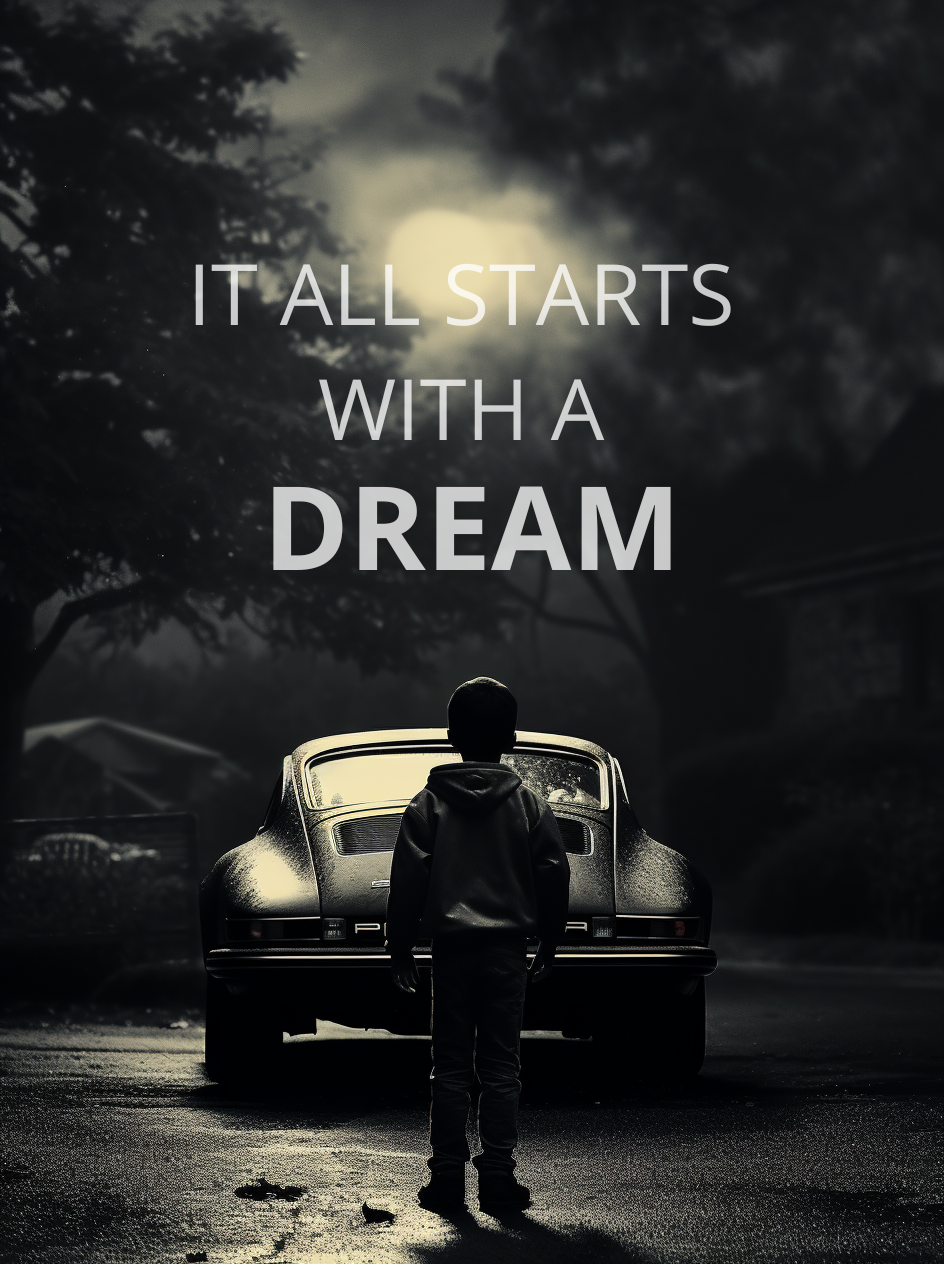 IT ALL STARTS WITH A DREAM